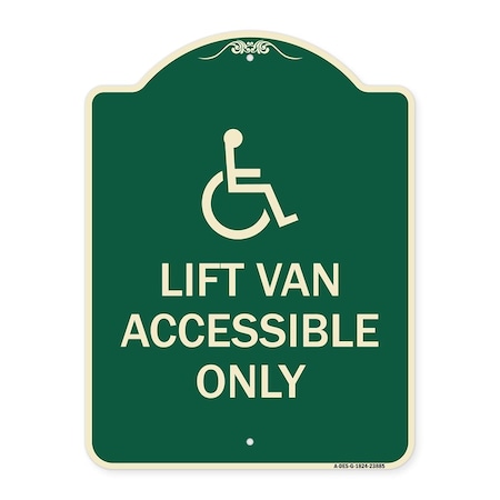 Signmission Lift Van Accessible W/ Updated IsaHeavy-Gauge Aluminum Architectural Sign, 24" x 18", G-1824-23885 A-DES-G-1824-23885